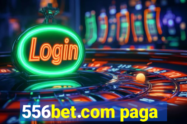 556bet.com paga